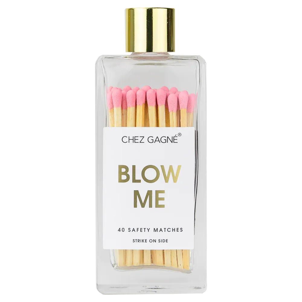 Blow Me Matches