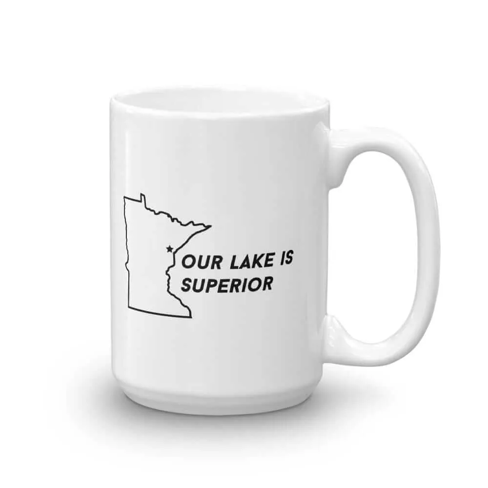 Duluth Our Lake is Superior Coffee Mug