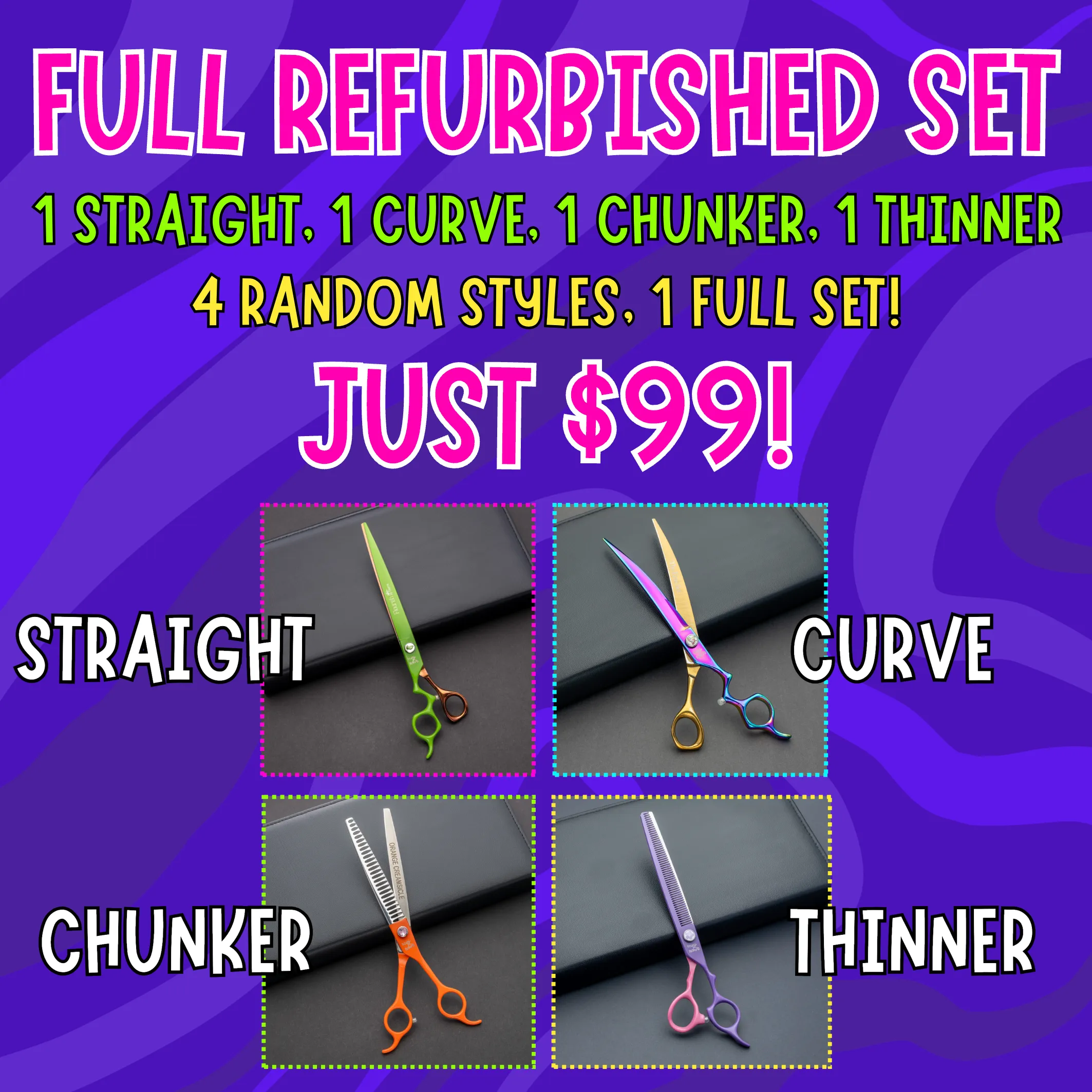 FULL Refurbished Set - 4 Shears for $99!