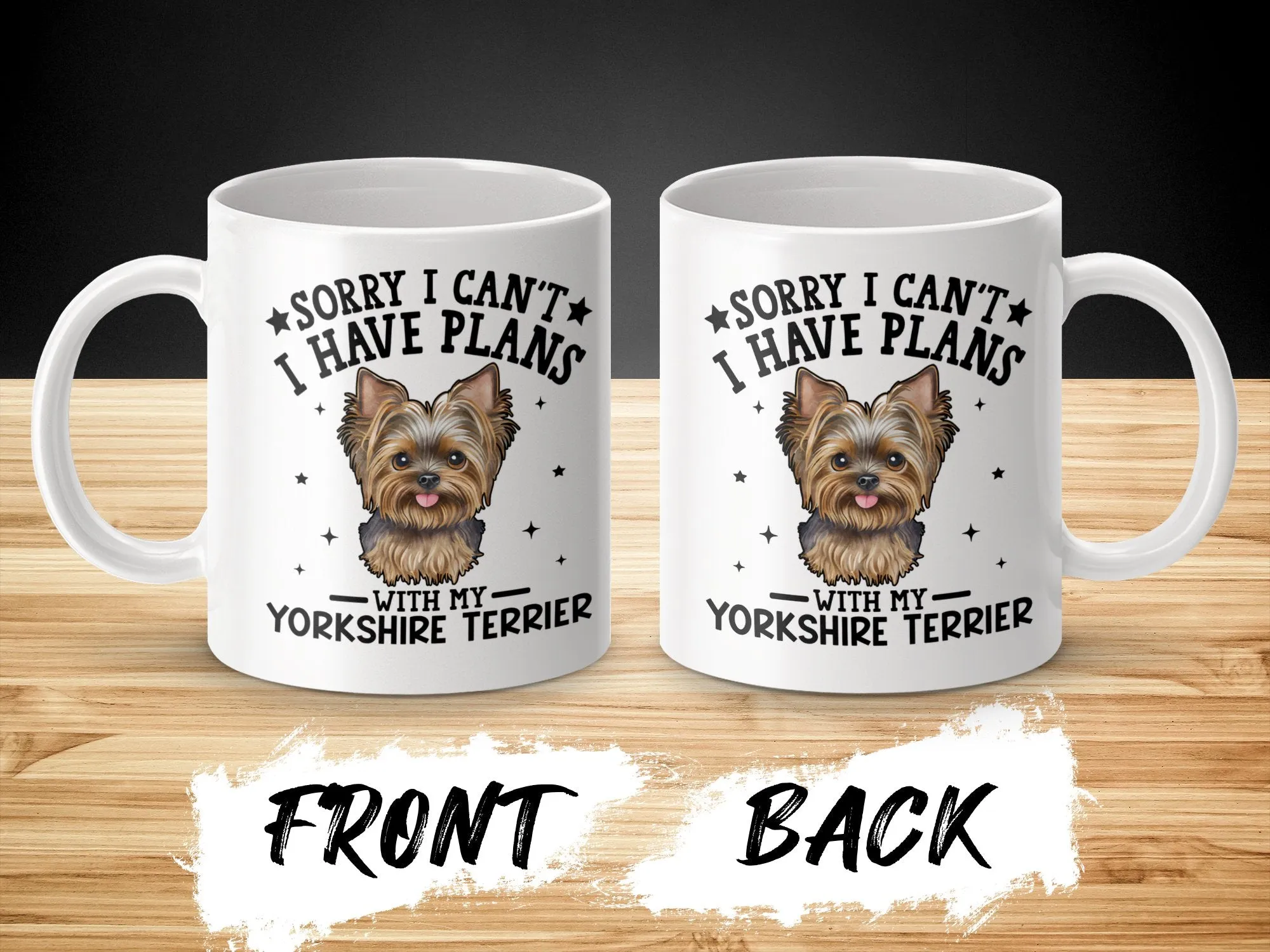 Funny Sorry I Have Plans With My Yorkshire Terrier Mug