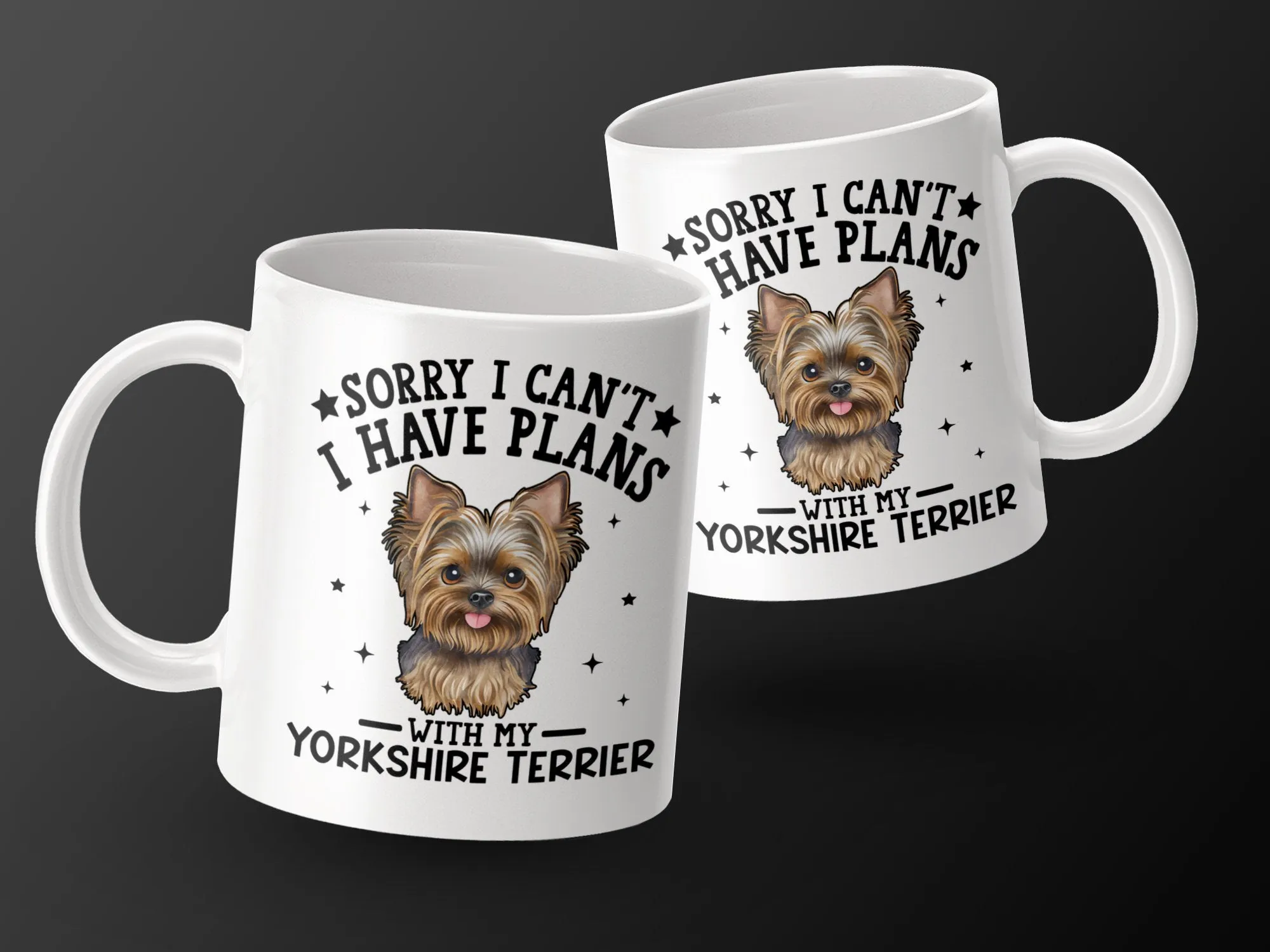 Funny Sorry I Have Plans With My Yorkshire Terrier Mug