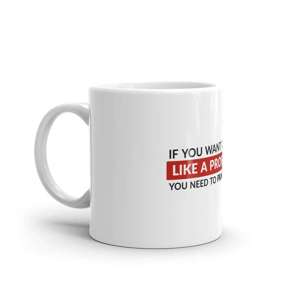 Get Paid Like a Professional | Glossy Mug