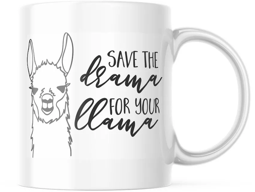 Save the Drama for Your Llama Funny Mug