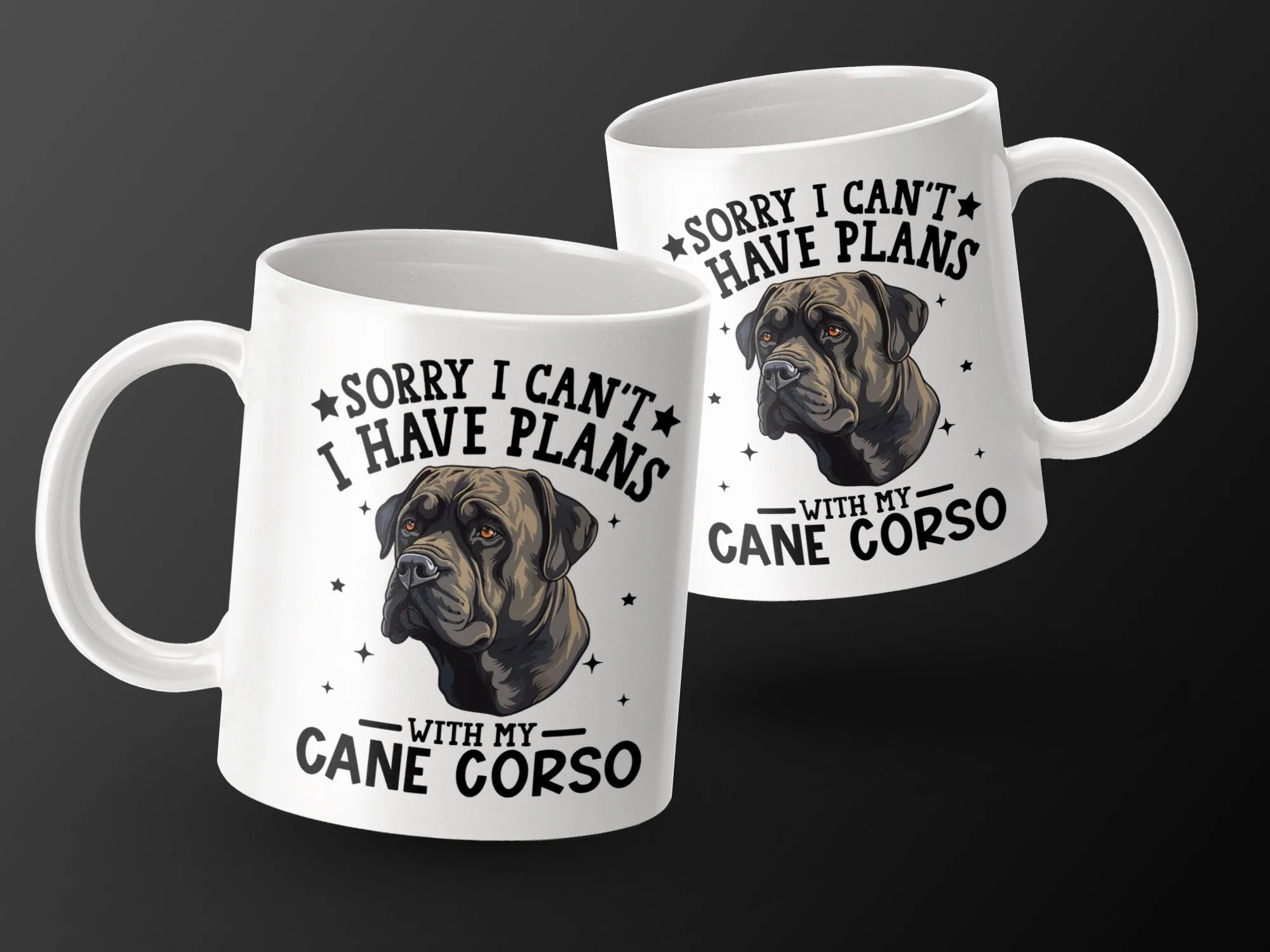 Sorry I Can't I Have Plans With My Cane Corso Mug