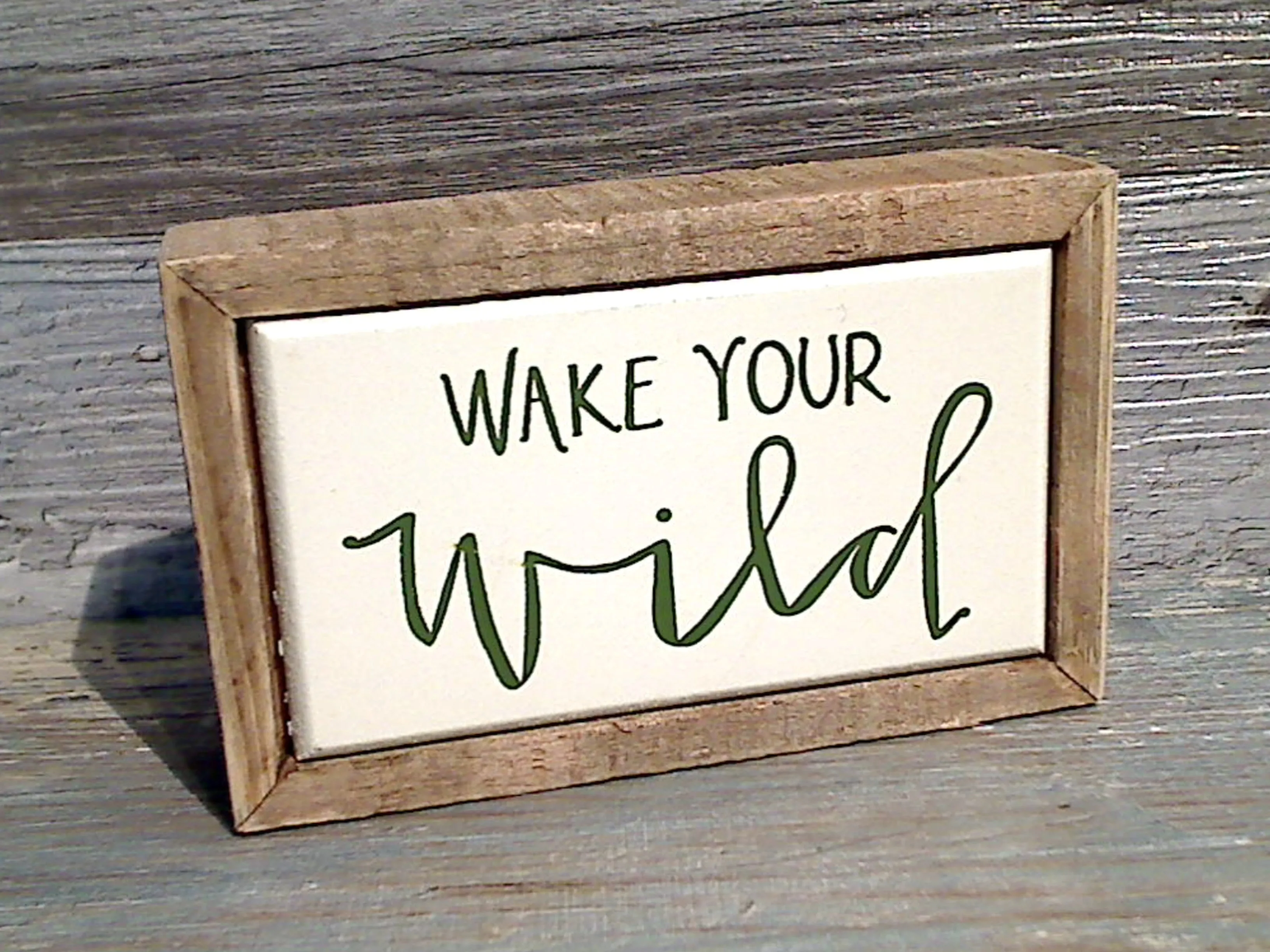 Wake You Wild 2.5" x 4" Mini Box Sign